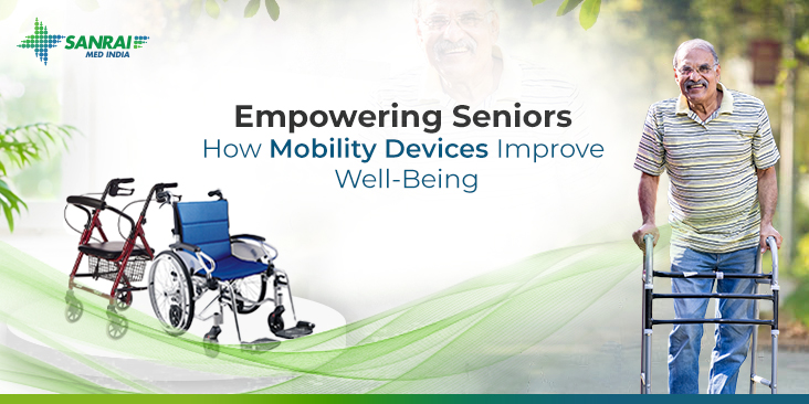 Empowering Seniors: How Mobility Devices Improve Well-Being